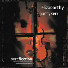 Load image into Gallery viewer, Eliza Carthy, Nancy Kerr : On Reflection (CD, Comp)

