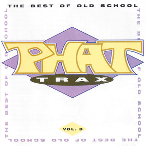 Various : Phat Trax - The Best Of Old School Vol. 3 (CD, Comp)