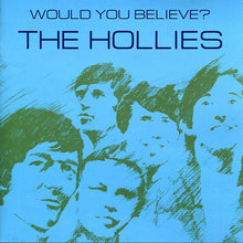 Load image into Gallery viewer, The Hollies : Would You Believe? (CD, Album)
