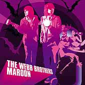 The Webb Brothers : Maroon (CD, Album)