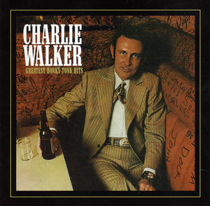 Charlie Walker (2) : Greatest Honky Tonk Hits (CD, Album, Comp)