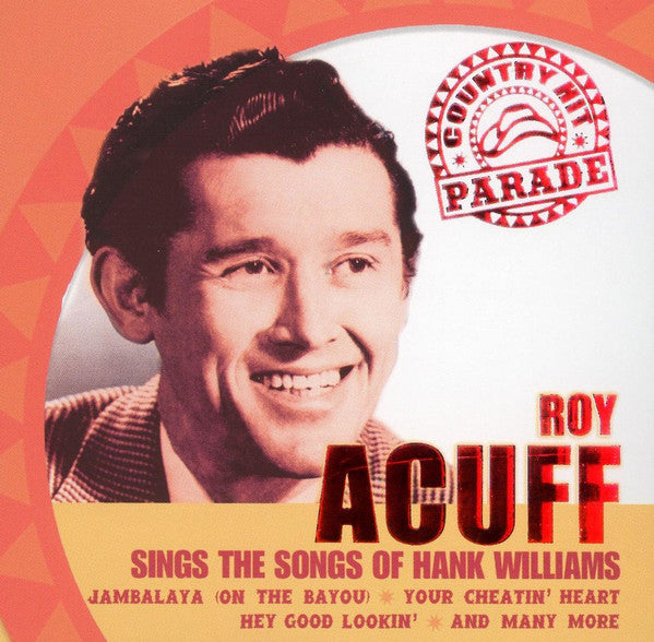 Roy Acuff : Roy Acuff Sings The Songs Of Hank Williams (CD, Comp)