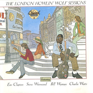 Howlin' Wolf : The London Howlin' Wolf Sessions (CD, Album, RE)