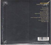 Load image into Gallery viewer, Jeff Tweedy : Together At Last (Loft Acoustic Session I) (CD, Album)
