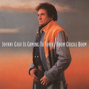 Johnny Cash : Johnny Cash Is Coming To Town / Boom Chicka Boom (CD, Comp)