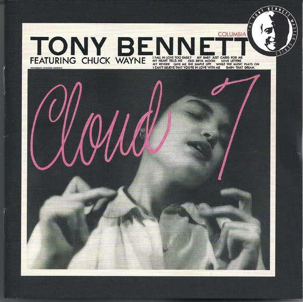 Tony Bennett Featuring Chuck Wayne : Cloud 7 (CD, Album, RE)