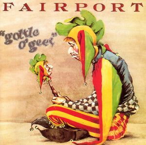 Fairport* : Gottle O'Geer (CD, Album, RE)