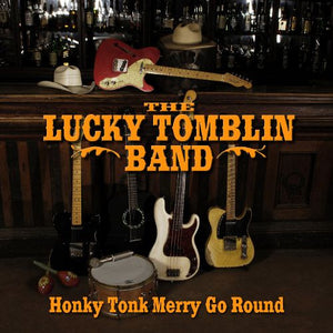The Lucky Tomblin Band : Honky Tonk Merry Go Round (CD, Album)