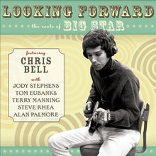 Load image into Gallery viewer, Chris Bell : Looking Forward: The Roots Of Big Star Featuring Chris Bell (CD, Comp)
