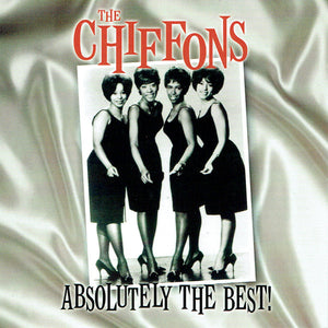 The Chiffons : Absolutely The Best! (CD, Comp)