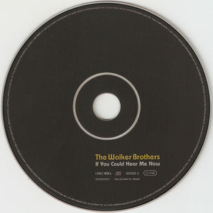 The Walker Brothers : If You Could Hear Me Now (CD, Comp)