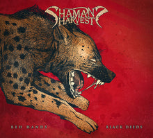 Load image into Gallery viewer, Shaman&#39;s Harvest : Red Hands Black Deeds (CD, Album)
