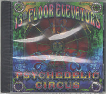 Load image into Gallery viewer, 13th Floor Elevators : Psychedelic Circus (CD, Album, Comp, RE)

