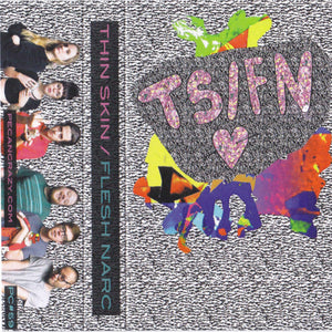 Thin Skin (2) / Flesh Narc : Thin Skin / Flesh Narc (Cass, Album)