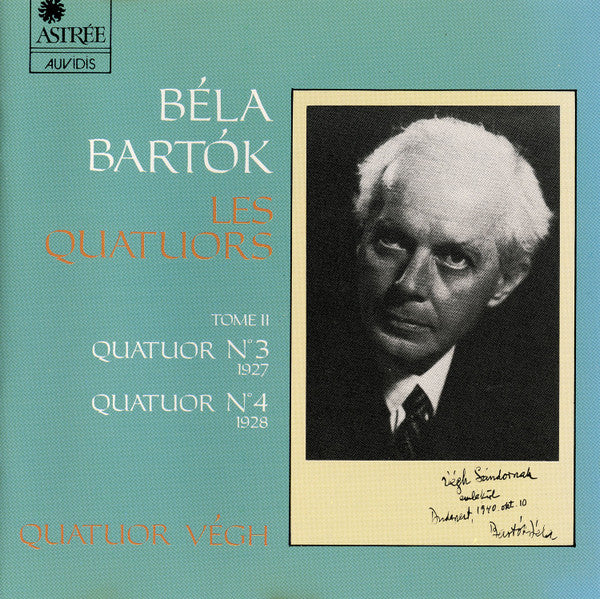 Béla Bartók - Quatuor Végh : Les Quatuors - Tome II: Quatuor N° 3 (1927) / Quatuor N° 4 (1928) (CD, Album)