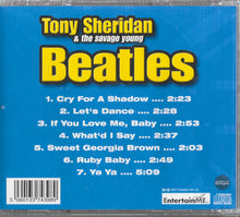 Load image into Gallery viewer, Tony Sheridan &amp; The Savage Young Beatles* : Tony Sheridan &amp; The Savage Young Beatles (CD, Comp, RE, Unofficial)
