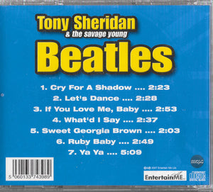 Tony Sheridan & The Savage Young Beatles* : Tony Sheridan & The Savage Young Beatles (CD, Comp, RE, Unofficial)