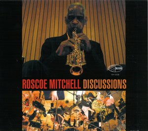 Roscoe Mitchell, Discussions Orchestra : Discussions  (CD, Album)