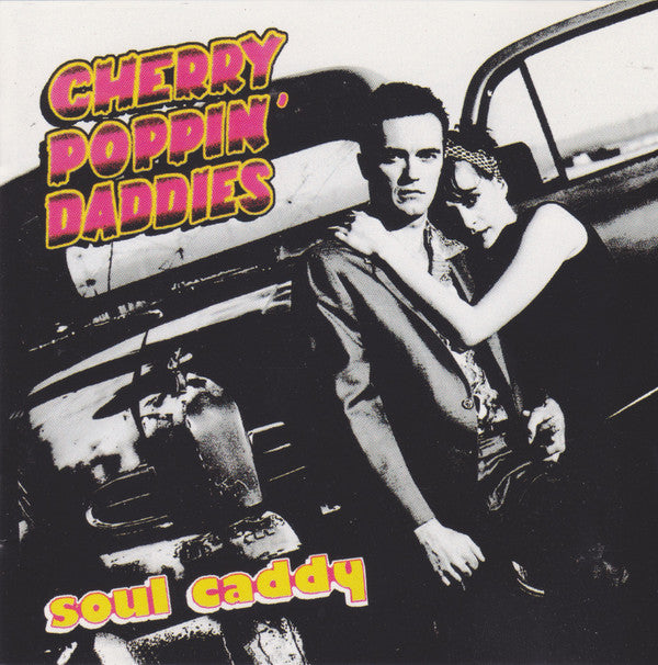 Cherry Poppin' Daddies : Soul Caddy (CD, Album)