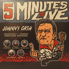 Load image into Gallery viewer, Joecephus And The George Jonestown Massacre : 5 Minutes to Live: A Tribute to Johnny Cash (12&quot;, EP)
