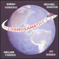 The Cosmosamatics - Sonny Simmons, Michael Marcus, William Parker, Jay Rosen (2) : The Cosmosamatics (CD, Album)