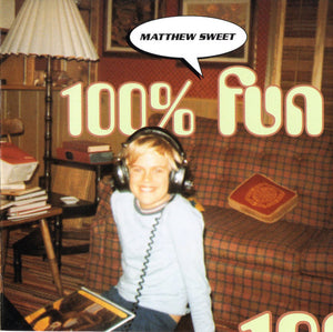 Matthew Sweet : 100% Fun (CD, Album, Club, RE, Son)