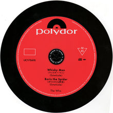Load image into Gallery viewer, ザ・フー* = The Who : ウイスキー・マン/ボリスのくも野郎 = Whisky Man / Boris The Spider (CD, Single, Ltd, RE, RM, SHM)
