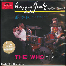 Load image into Gallery viewer, ザ・フー* = The Who : ハッピー・ジャック/寂しい別れ = Happy Jack / I&#39;ve Been Away (CD, Single, Mono, Ltd, RE, Rep)
