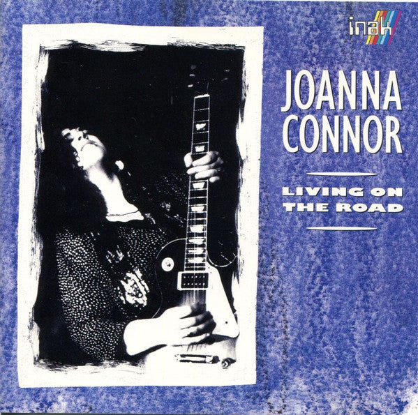 Joanna Connor : Living On The Road (CD, Album)