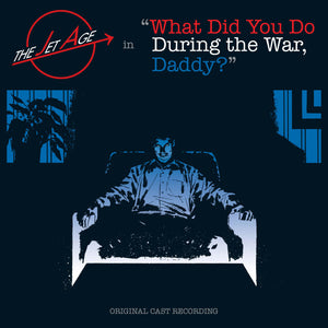 The Jet Age : "What Did You Do During The War, Daddy?" (CD, Album)