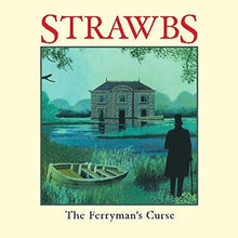 Load image into Gallery viewer, Strawbs : The Ferryman’s Curse (CD, Album)
