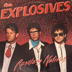 The Explosives : Restless Natives (LP, Album)