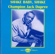 Load image into Gallery viewer, Champion Jack Dupree : Shake Baby Shake (CDr, Comp)
