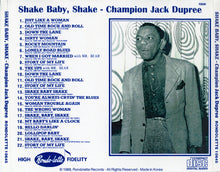 Load image into Gallery viewer, Champion Jack Dupree : Shake Baby Shake (CDr, Comp)
