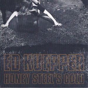 Ed Kuepper : Honey Steel's Gold (CD, Album)