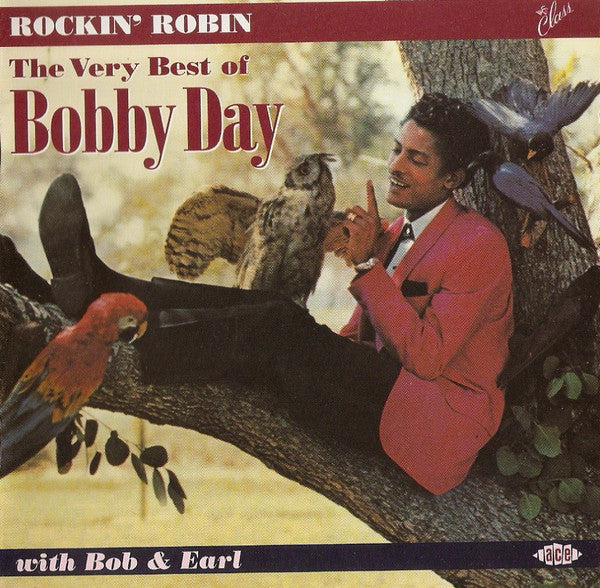 Bobby Day With Bob & Earl : Rockin' Robin (The Very Best Of Bobby Day) (CD, Comp)