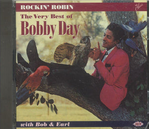 Bobby Day With Bob & Earl : Rockin' Robin (The Very Best Of Bobby Day) (CD, Comp)