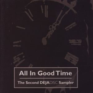 Various : All In Good Time - The Second Dejadisc Sampler (CD, Comp)