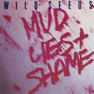 Wild Seeds : Mud, Lies & Shame (CD, Album)