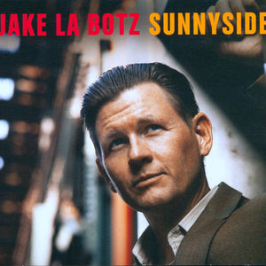 Jake La Botz : Sunnyside (CD, Album)