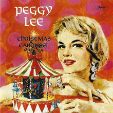 Load image into Gallery viewer, Peggy Lee : Christmas Carousel (CD, Album, RE, RM)
