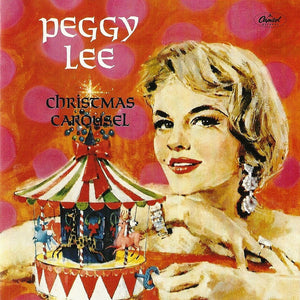 Peggy Lee : Christmas Carousel (CD, Album, RE, RM)