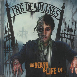 The Deadlines : The Death And Life Of.. (CD, Album, RE)