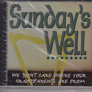 Sunday's Well : We Don't Care Where Your Grandparents Are From (CD, Album)