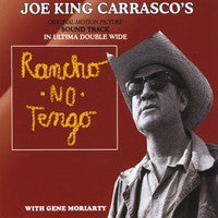 Joe King Carrasco : Rancho No Tengo - Soundtrack (CD, Album)