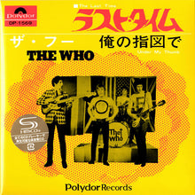Load image into Gallery viewer, ザ・フー* = The Who : ラスト・タイム/俺の指図で = The Last Time / Under My Thumb (CD, Single, Mono, RE, RM, 7&quot; )
