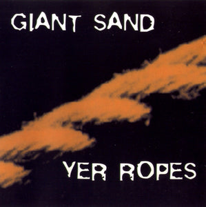 Giant Sand : Yer Ropes (CD, Promo)