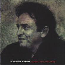 Load image into Gallery viewer, Johnny Cash : American Outtakes (CD, Album, Unofficial)
