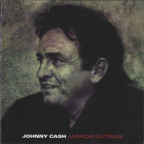 Johnny Cash : American Outtakes (CD, Album, Unofficial)