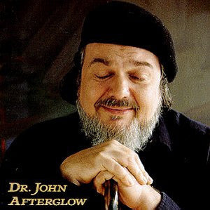 Dr. John : Afterglow (CD, Album, Club)
